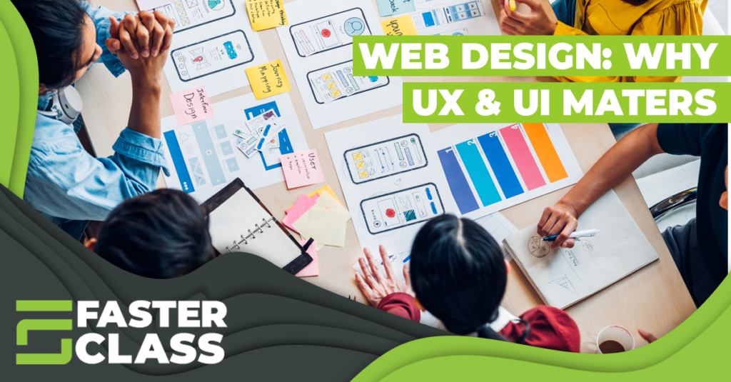 Web Design: Why User Experience and User Interface Matters