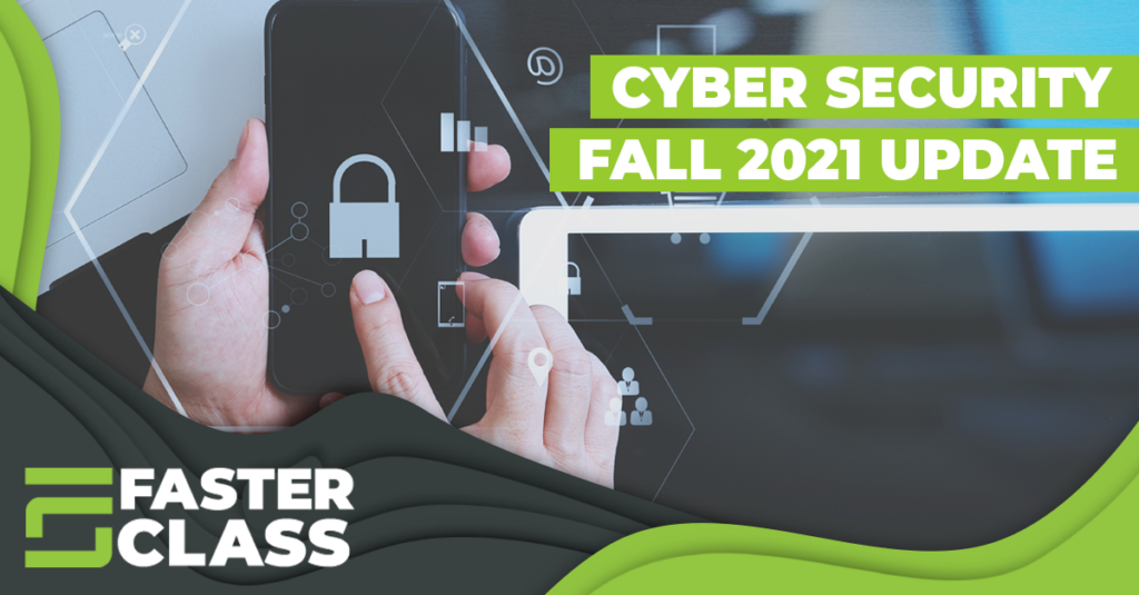 Cyber Security Update: Fall 2021