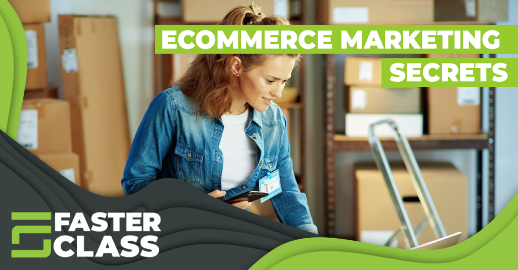 6 Ecommerce Marketing Secrets to Power Your Sales