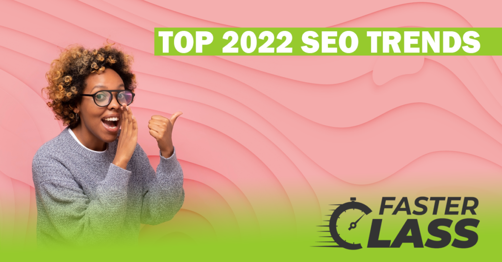 Top 5 Search Engine Optimization (SEO) Trends of 2022