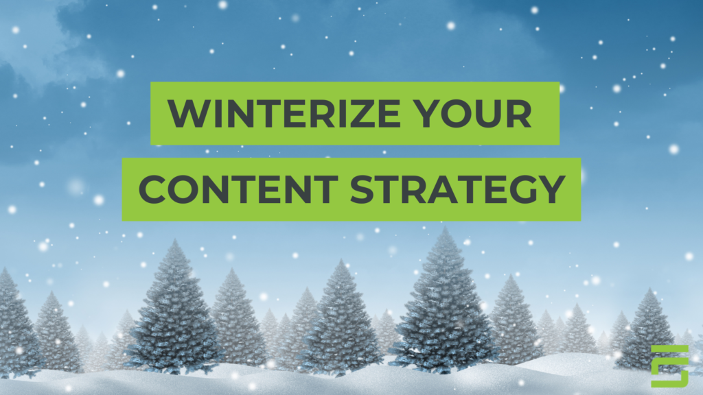 Winter Content Strategy: Embracing the Season of Change